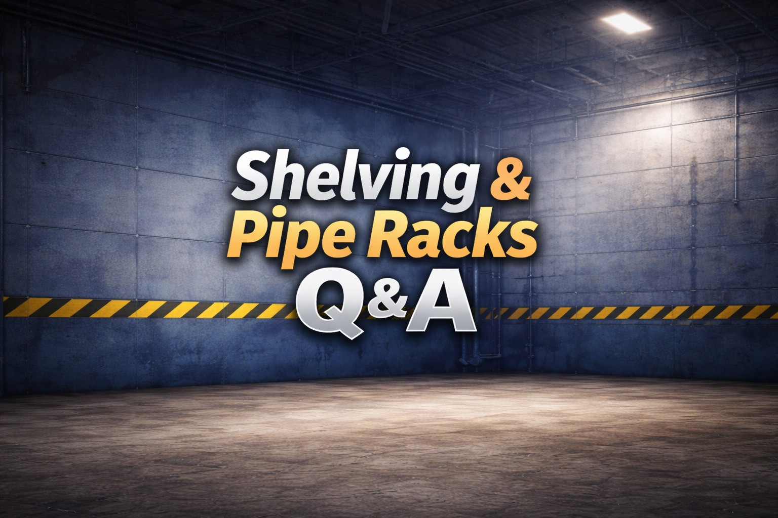 Shelving & Pipe Racks Question & Answers